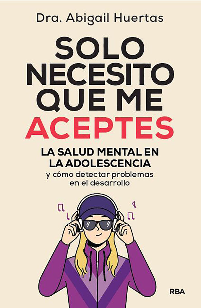 SOLO NECESITO QUE ME ACEPTES | HUERTAS, ABIGAIL | RBA | 9788411325028 Imagen principal del producto