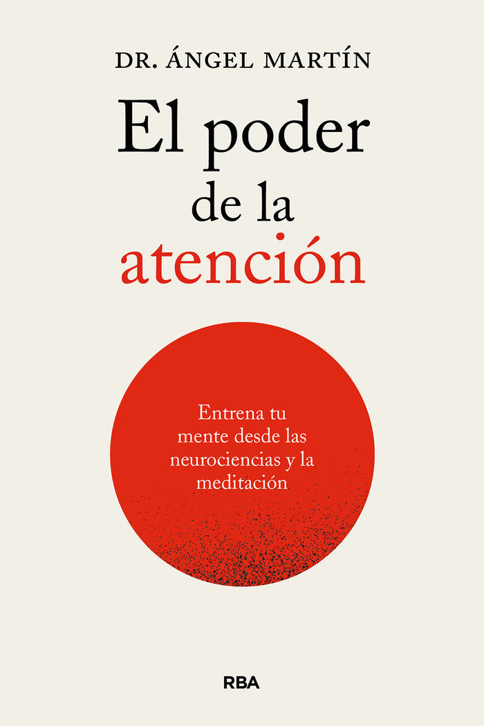 EL PODER DE LA ATENCION ENTRENA TU MENTE DESDE LAS NEUROCIE - 9788411326247 Imagen principal del producto