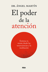 EL PODER DE LA ATENCION ENTRENA TU MENTE DESDE LAS NEUROCIE - 9788411326247