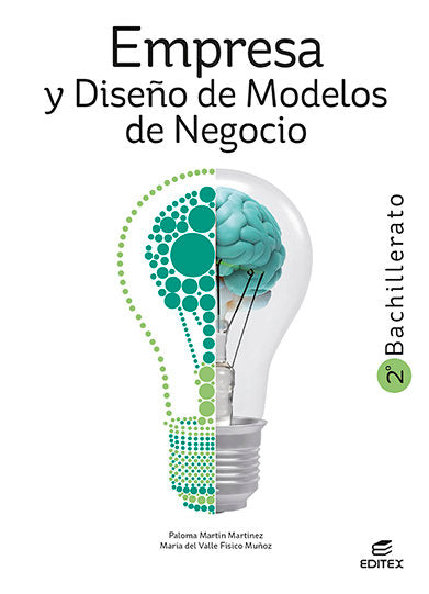 ✅ EMPRESA Y DISEÑO DE MODELOS NEGOCIO 2ºBACH 23 I AA,VV I EDITEX I 9788411344944