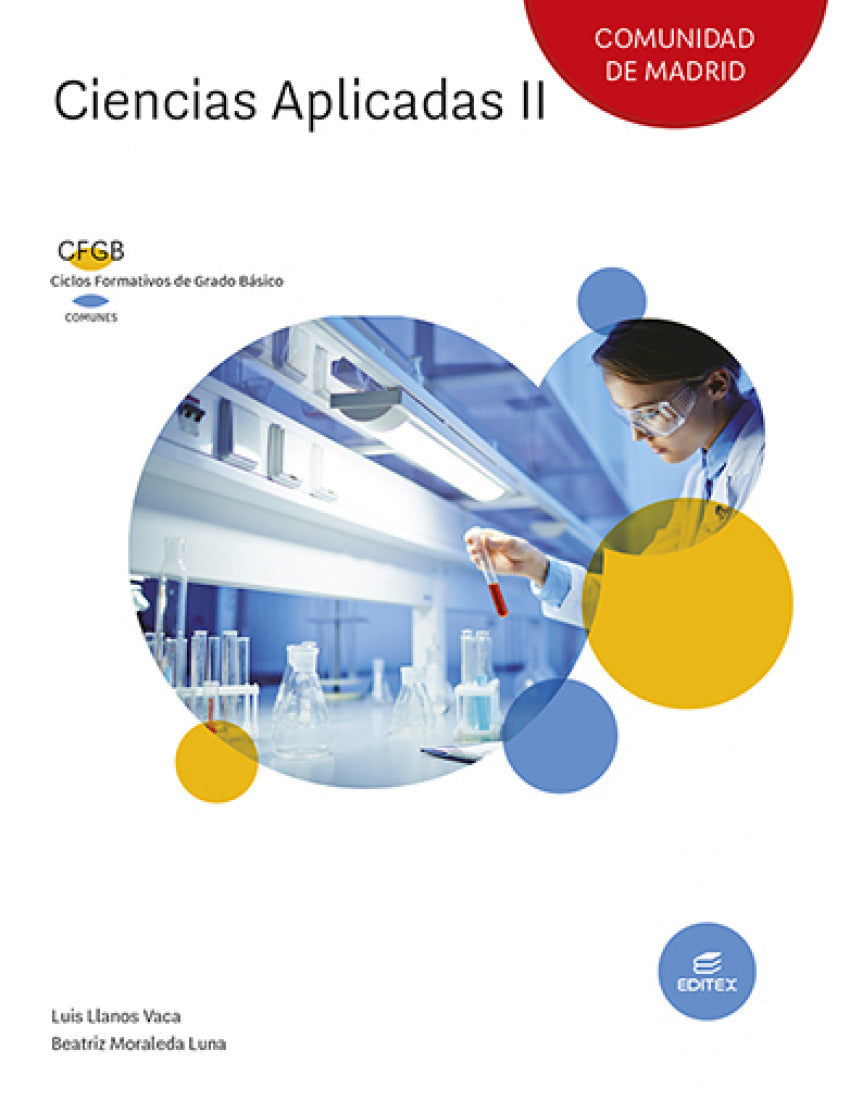 ✅ CIENCIAS APLICADAS II (COMUNIDAD DE MADRID) - MORALEDA LUNA, BEATRIZ / LLANOS VACA, LU - EDITEX - 9788411345224 Imagen principal del producto