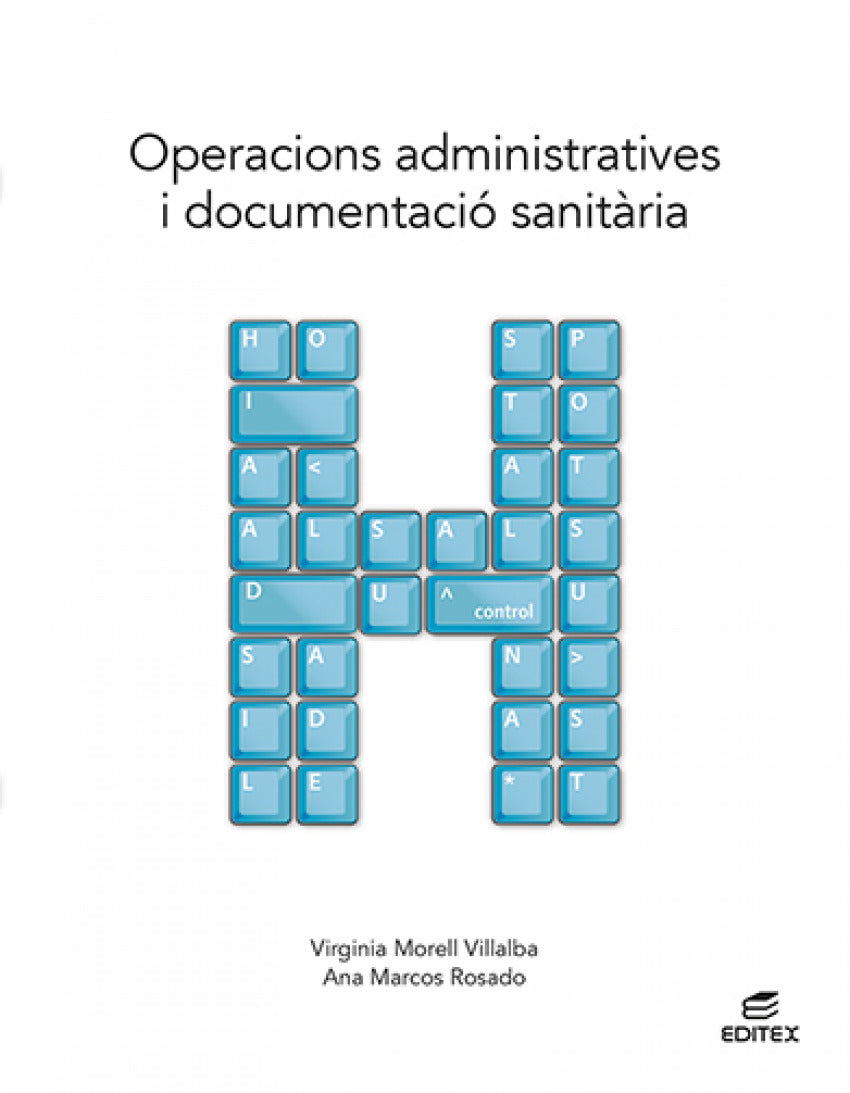 ✅ OPERACIONS ADMINISTRATIVES I DOCUMENTACIÓ SANITÀRIA - 9788411346412
