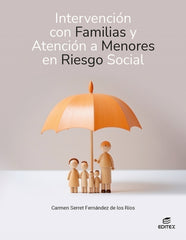 ✅ INTERVENCIÓN CON FAMILIAS Y ATENCIÓN A MENORES EN RIESGO SOCIAL - 9788411349161