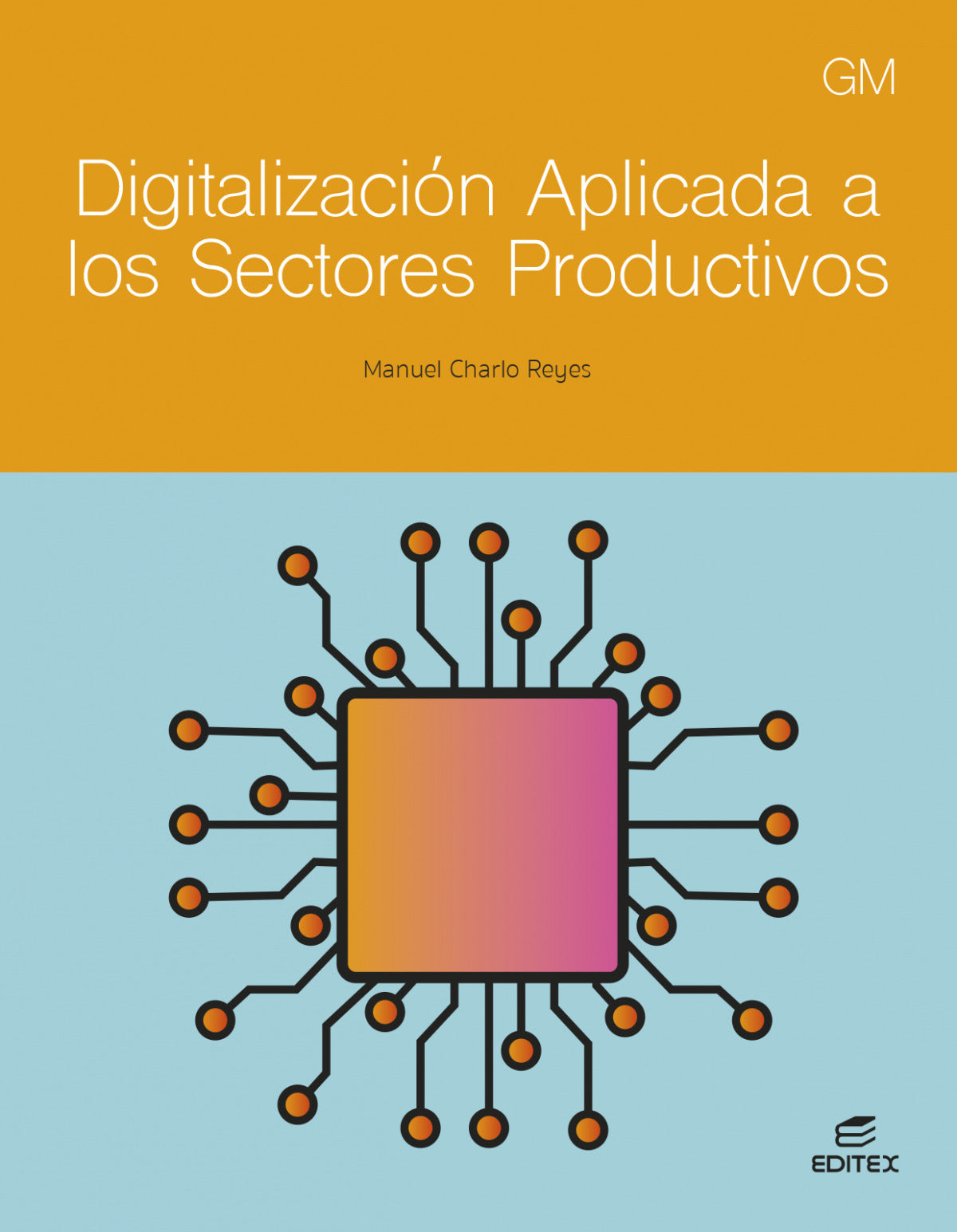 ✅ DIGITALIZACIÓN APLICADA A LOS SECTORES PRODUCTIVOS. GRADO MEDIO 2024 - 9788411349307 Imagen principal del producto