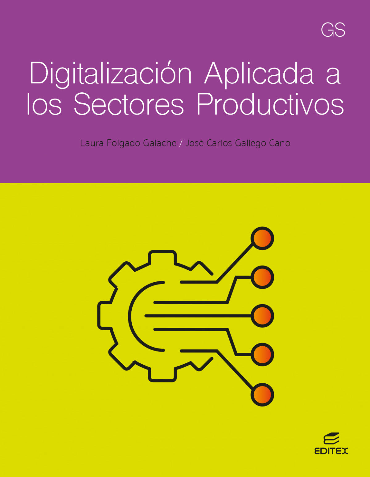 DIGITALIZACIÓN APLICADA A LOS SECTORES PRODUCTIVOS. Grado Superior 2024 - 9788411349321