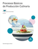 ✅ PROCESOS BÁSICOS DE PRODUCCIÓN CULINARIA - VV.AA - EDITEX - 9788411349383