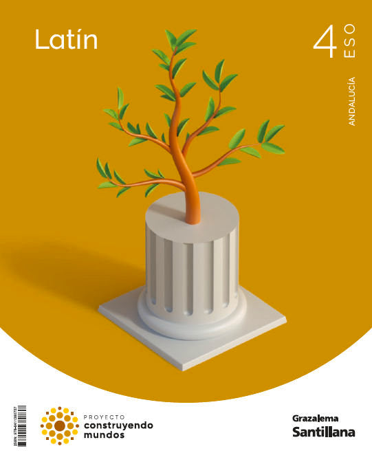 Latín 4º ESO Andalucía 25 Construyendo Mundos (Grazalema Santillana) - 9788411380737