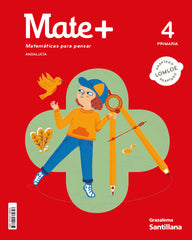 MATE+ MATEMATICAS PARA PENSAR 4 PRIMARIA | Varios autores | 9788411380843 (Grazalema Santillana)