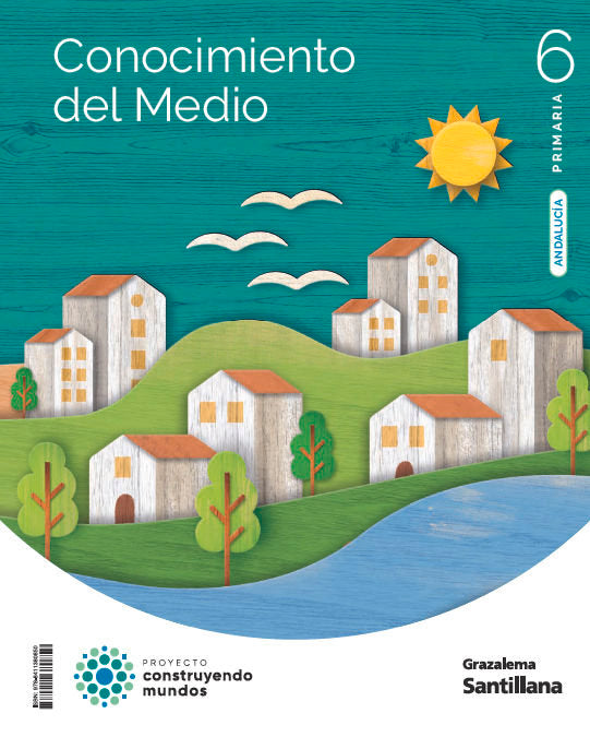 CONOCIMIENTO DEL MEDIO 6 PRIMARIA CONSTRUYENDO MUNDOS | Varios autores | 9788411380850 (Grazalema Santillana) Imagen principal del producto