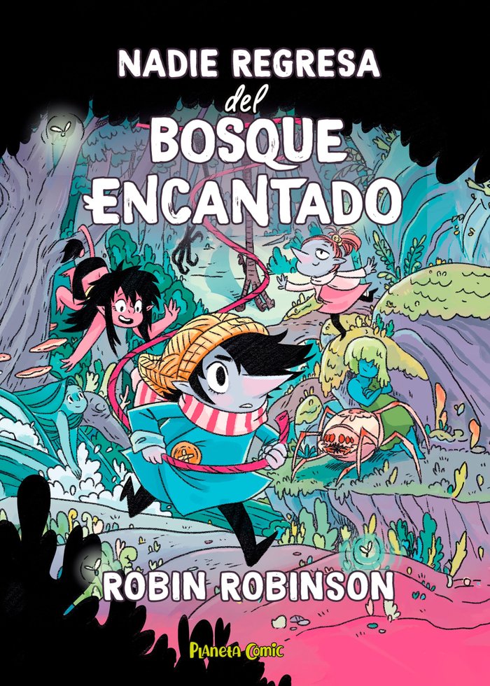 NADIE REGRESA DEL BOSQUE ENCANTADO | Robinson, Robin | 9788411408554 (Planeta comic)