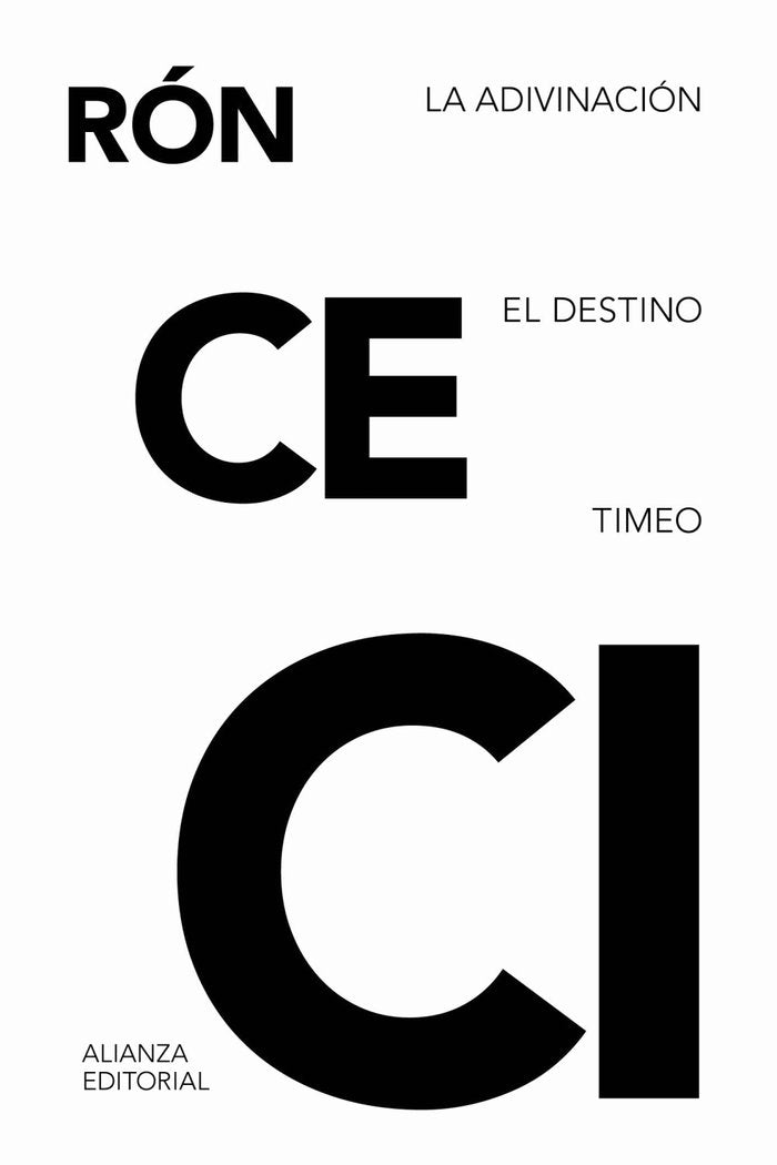 LA ADIVINACION EL DESTINO TIMEO I Ciceron I Alianza I 9788411480963