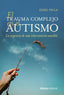 EL TRAUMA COMPLEJO EN EL AUTISMO - 9788411484640
