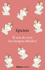 EL ARTE DE VIVIR EN TIEMPOS DIFICILES - 9788411485128