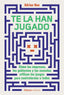 TE LA HAN JUGADO | HON, ADRIAN | ALIANZA | 9788411487139