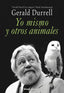 YO MISMO Y OTROS ANIMALES | DURRELL, GERALD | ALIANZA | 9788411489263