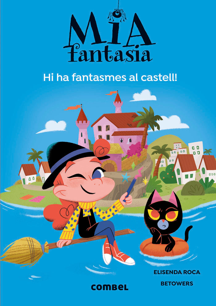 MIA FANTASIA 7 HI HA FANTASMES AL CASTELL | Roca, Elisenda | 9788411581691 (Combel) Imagen principal del producto