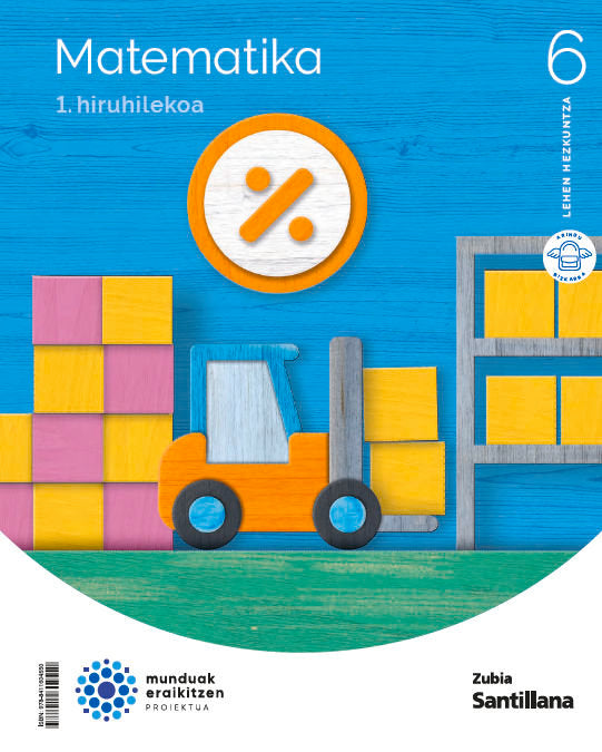 Matemáticas 6º EP Euskera 23 Munduak Eraiktzen (Zubia Santillana) - 9788411604550