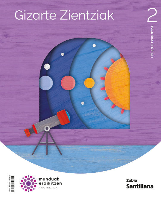 CIENCIAS SOCIALES 2º de Primaria EUSKERA 23 MUNDUAK ERAIKTZEN | AA,VV | 9788411604802 (Zubia Santillana)