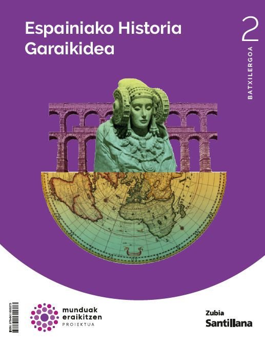 ✅ HISTORIA ESPAÑA 2ºBACH EUSK,/NAVARRA 24 CONSTRUYENDO MUNDOS I AA,VV I ZUBIA SANTILLANA I 9788411605373
