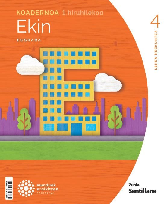 Koadernoak Euskara 1 4º EP 24 Munduak Eraikitzen Euskadi 20 (Zubia Santillana) - 9788411605601