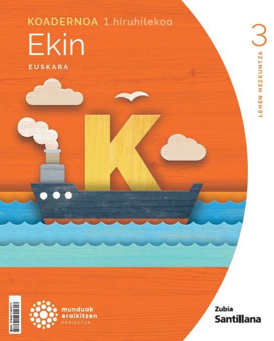 Koadernoak Euskara 1 3º EP 24 Munduak Eraikitzen Euskadi (Zubia Santillana) - 9788411605717