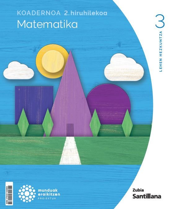 Koadernoak Matematika 2 3º EP 24 Munduak Eraikitzen Euskadi (Zubia Santillana) - 9788411605854