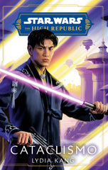 🧒 STAR WARS. HIGH REPUBLIC: CATACLISMO (NOVELA) - 9788411610940