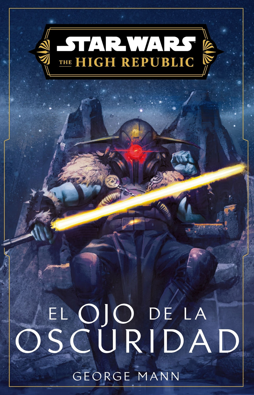 📖 STAR WARS. HIGH REPUBLIC III: EL OJO DE LA OSCURIDAD (NOVELA) - 9788411617147 Imagen principal del producto