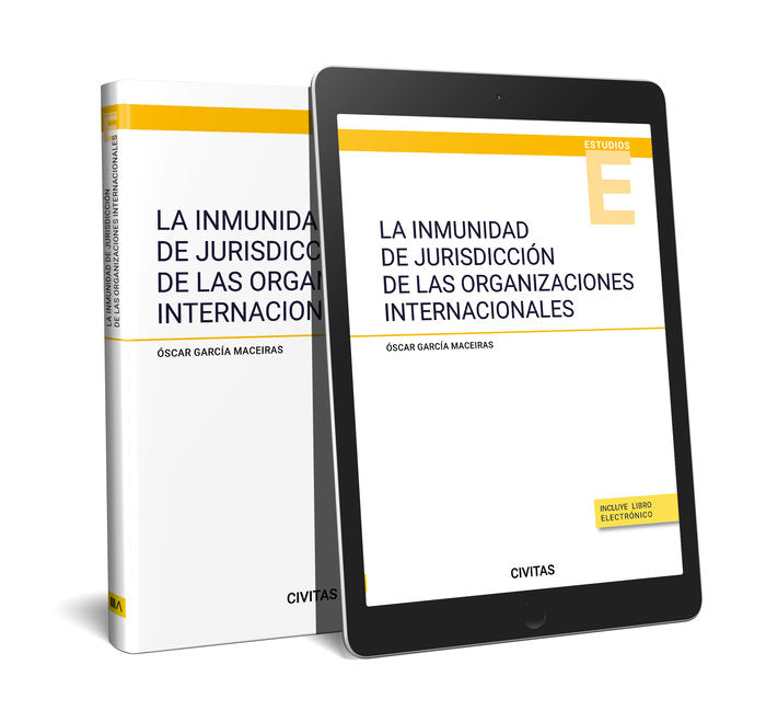 LA INMUNIDAD DE JURISDICCION DE LAS ORGANIZACIONES INTERNACI - 9788411622646