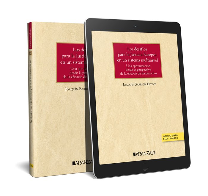 DESAFIOS JUSTICIA EUROPEA SISTEMA MULTINIVEL CUADERNOS Nº52 - 9788411625487