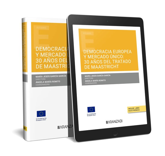 DEMOCRACIA EUROPEA Y MERCADO UNICO 30 AÑOS DEL TRATADO DE MA - 9788411625715 Imagen principal del producto