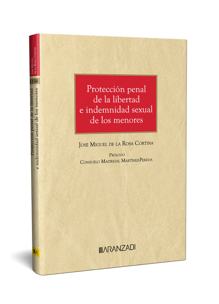 PROTECCION PENAL DE LA LIBERTAD E INDEMNIDAD SEXUAL DE LOS M - 9788411627146 Imagen principal del producto