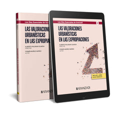 LAS VALORACIONES URBANISTICAS EN LAS EXPROPIACIONES - 9788411627580