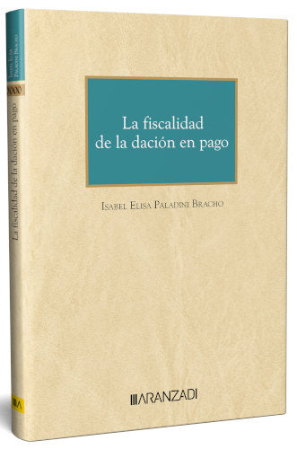 LA FISCALIDAD DE LA DACION EN PAGO - 9788411628839 Imagen principal del producto