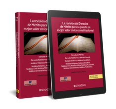 LA REVISION DEL DERECHO DE MERITO PARA SU PUESTA EN MEJOR VA - 9788411636292