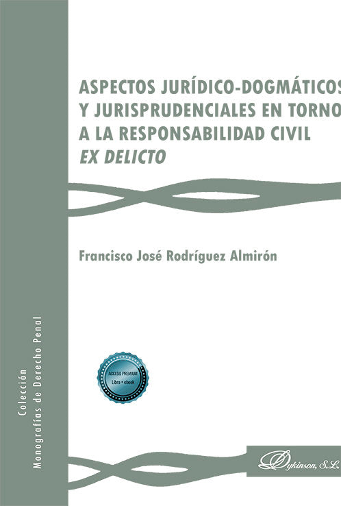 ASPECTOS JURIDICO DOGMATICOS Y JURISPRUDENCIALES EN TORNO A - 9788411700498 Imagen principal del producto