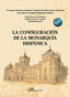 LA CONFIGURACION DE LA MONARQUIA HISPANICA - 9788411701600