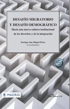 DESAFIO MIGRATORIO Y DESAFIO DEMOGRAFICO - 9788411703345