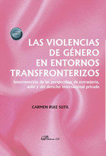 LAS VIOLENCIAS DE GENERO EN ENTORNOS TRANSFRONTERIZOS - 9788411704441