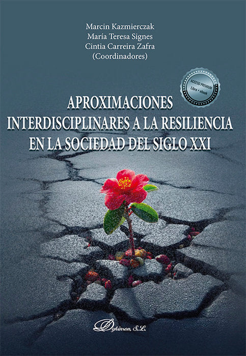 APROXIMACIONES INTERDISCIPLINARES A LA RESILIENCIA EN LA SOC | nan | DYKINSON EDITORIAL | 9788411704854 Imagen principal del producto