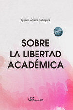 SOBRE LA LIBERTAD ACADEMICA - 9788411704984 Imagen principal del producto