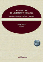 EL PROBLEMA DE LOS DERECHOS HUMANOS HISTORIA FILOSOFIA PO - 9788411705738