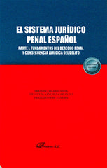 EL SISTEMA JURIDICO PENAL ESPAÑOL PARTE I FUNDAMENTOS DEL - 9788411707176