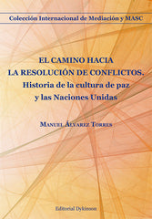 EL CAMINO HACIA LA RESOLUCION DE CONFLICTOS - 9788411708517