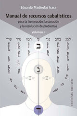 MANUAL DE RECURSOS CABALISTICOS VOL II I Madirolas Isasa, Eduardo I Obelisco I 9788411720366