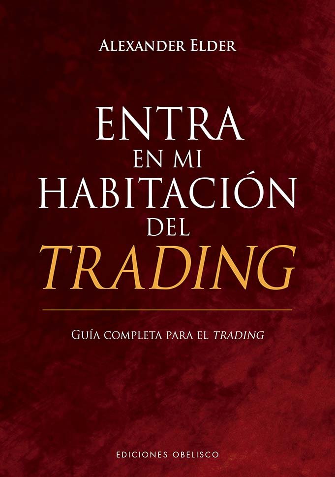 ENTRA EN MI HABITACION DEL TRADING | ELDER, ALEXANDER | OBELISCO | 9788411720625