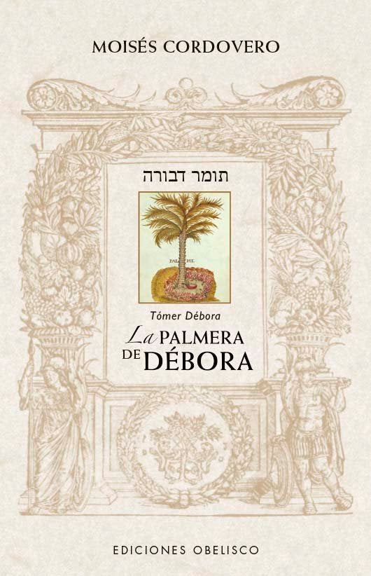 LA PALMERA DE DEBORA TOMER DEBORA I Cordovero, Moises I Obelisco I 9788411720960 Imagen principal del producto