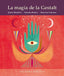 MAGIA DE LA GESTALT PACK LIBRO Y CARTAS I Mesalles,Quim/Ramos,Yolanda/Cabassa,Mari I Obelisco I 9788411721158