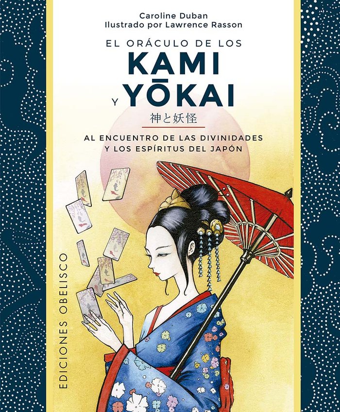 ORACULO DE LOS KAMI Y YOKAI Y CARTAS I Duban, Caroline I Obelisco I 9788411721622 Imagen principal del producto