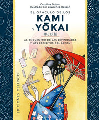 ORACULO DE LOS KAMI Y YOKAI Y CARTAS I Duban, Caroline I Obelisco I 9788411721622